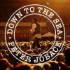 Peter Joback《Down To The Sea》[MP3/LRC]