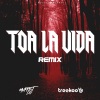 Muppet DJ、Treekoo - Toa La Vida (Remix)