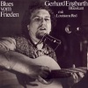 louisiana red、Gerhard Engbarth - Blues vom Frieden