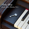 Binaural Beats Study Tones、Baby Sleep Baby Sounds、Piano Prayer - Piano and Shining Stars