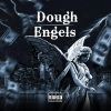 Haylock、Le Youth、Jaira Burns、Tobtok《Dough Engels (feat. Le Youth Jaira Burns & Tobtok)》[MP3/LRC]