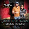 Ruben Castro、Sergio Cruz - ¿Cómo Te Llamas? (feat. Sergio Cruz)