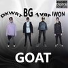 Iwon、1var、DXWRT、B.G. - Goat (Explicit)