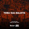 MC Kaio Dog、Dj MG、DJ Buiu - Toma Sua Maldita (Explicit)
