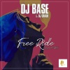 DJ Base、DJ GRADO - Free Ride