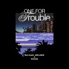 Michael Bruner、Ronin - Don't Care