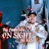 Big Lambo5280、YG Ka$e《On Sight (feat. YG Ka$e)(Explicit)》[MP3/LRC]