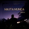 ABRIL - HASTA NUNCA (Explicit)