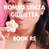 Romeo Senza Giulietta - Zabaionee (Rev)