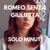 Romeo Senza Giulietta - Zappettare (Rev)