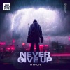 Thyron - Never Give Up