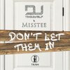 DJ Timbawolf - DON’T LET THEM IN