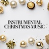 Christmas Hits Collective、Instrumental Christmas Music、Christmas Songs Music - merry christmas and happy new year song