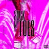 Lauren. - Suck My Toes (Explicit)