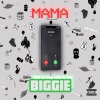 Biggie《MAMA (Explicit)》[MP3/LRC]