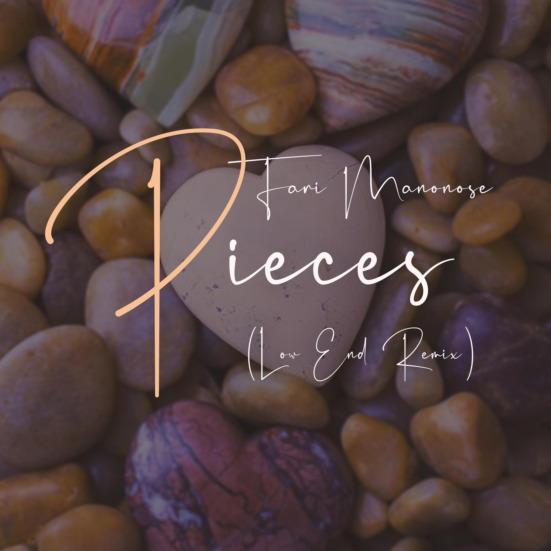 Fari Manonose、Low End - Pieces (feat. Low End)(Remix)