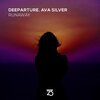 Ava Silver、Deeparture - Runaway