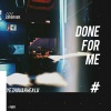 陆66、叶舟 - Done For Me