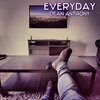 Dean Anthony - Everyday (Explicit)