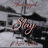 Archangel、Krizz Kaliko - Stay (Explicit)