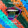 yyyu - Your Eyes