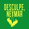 Edu Krieger - Desculpe, Neymar