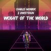 Qwestshun、Charles Monroe - Weight of the World (feat. Qwestshun)(Explicit)