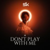 Richard Bang - Don't Play With Me