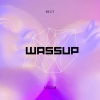 Necy、Yussen - Wassup (Explicit)