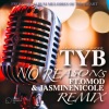 Tyb、JasmineNicole、OMOD《No Reasons (feat. JasmineNicole & Omod)(Remix|Explicit)》[MP3/LRC]