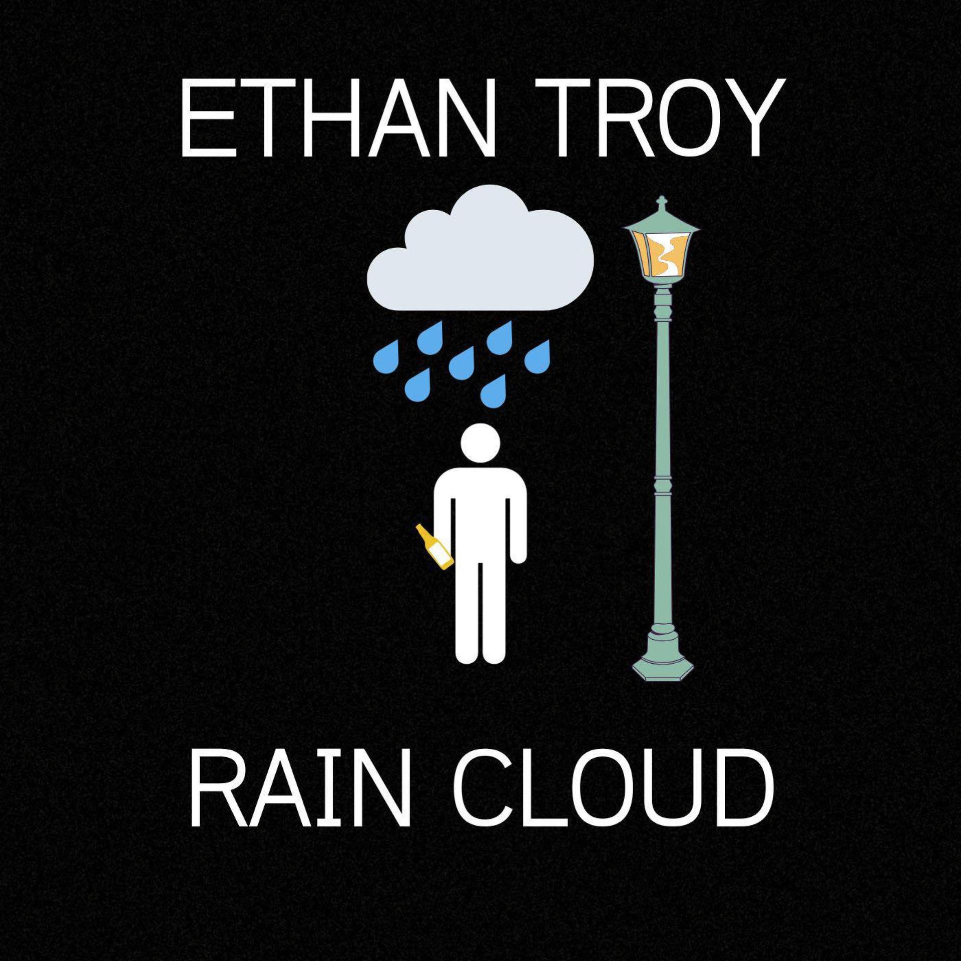 Ethan Troy - Rain Cloud (Explicit)