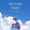 First Class《Picture That (Explicit)》[MP3/LRC]