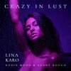 LinaKaro、Kenny Rough、Robin Mood - Crazy In Lust
