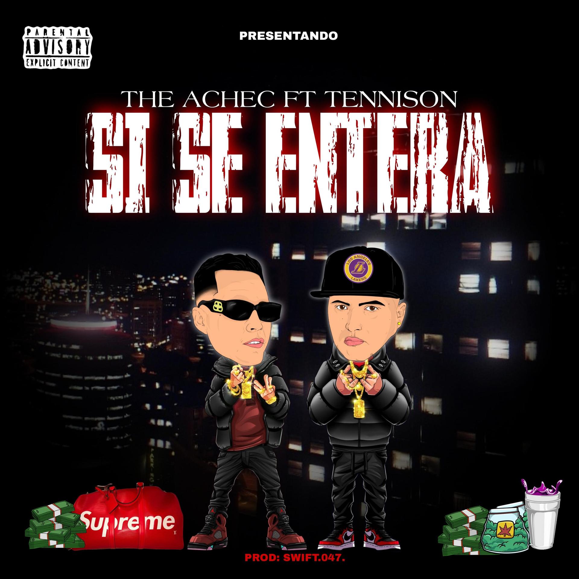 The_Achec、tennison - Si Se Entera (feat. Tennison)(Explicit)