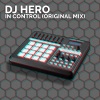 dj hero - In Control (Original Mix)