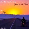 Juan Mejia、Vlad Janela - Harley's to the Sunset