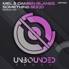 Damien Blanes、Mel - Something Good