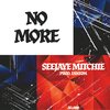 Seejaye Mitchie - No More
