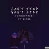 Silk Daddy、Alona - Can't Stop, Won't Stop (Freestyle)(feat. ALONA)(Explicit)