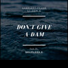 Scarlett Fever、Dom B - Don't Give a Dam (feat. Dom B)(Explicit)