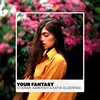 Stogram、Kamensky、Katya Olszewska - Your Fantasy