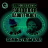 Pablo Rider、Daddy Freddy、Friendly Fire Music《Coming from Afar》[MP3/LRC]