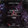 Martin K4rma - Control Your Vibe