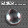 dj hero - Disko Biskit (Original Mix)