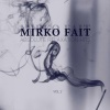 Mirko Fait《Samma Sati And Samadhi》[MP3/LRC]