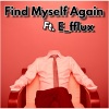 OneSixTwo、E_fflux - Find Myself Again (Explicit)