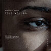 Bailey P、Murder He Wrote - Told You So (Bailey P Remix)
