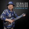 Geraldo Azevedo - A Saudade Me Traz