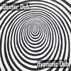 Dexter Dub - Hypnotic Dub