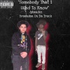 Branndan On Da Track、Jpbandzz - Somebody That I Used To Know 2 (feat. Jpbandzz)(Explicit)